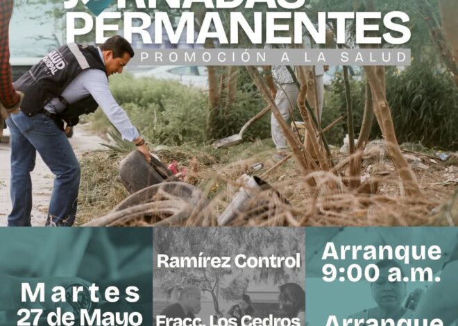 Jornada Permanente de Promoción a la Salud llega a Ramírez-Control, Fraccionamiento Los Cedros y Brisas del Valle