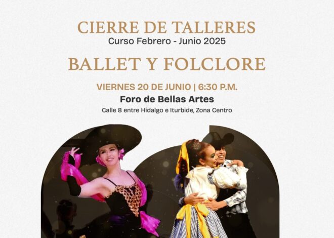 Invita Gobierno de Matamoros al cierre de los Talleres de Ballet y Folclore