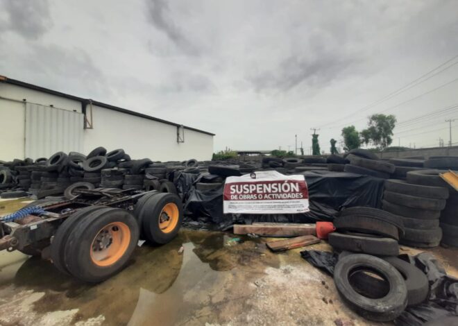 Clausura la PAUT centro de reciclaje de llantas; carecía de permisos