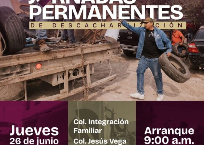 Matamoros avanza con las jornadas permanentes de descacharrización; hoy se benefician las colonias Integración Familiar y Jesús Vega