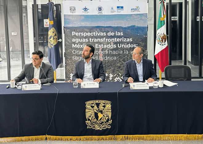 Seguridad hídrica binacional: expertos proponen nuevo modelo  de cooperación México – Estados Unidos