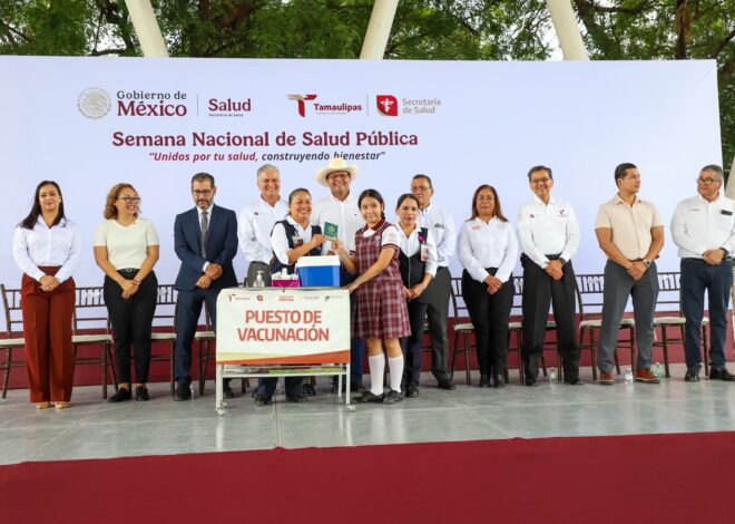 Supera Tamaulipas meta establecida en Semana Nacional de Salud Pública 2025
