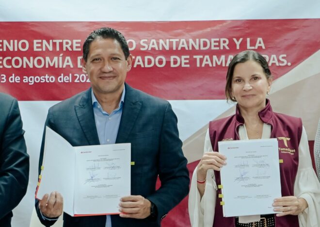 Santander México otorga créditos por 92 mdp a MiPyMEs tamaulipecas