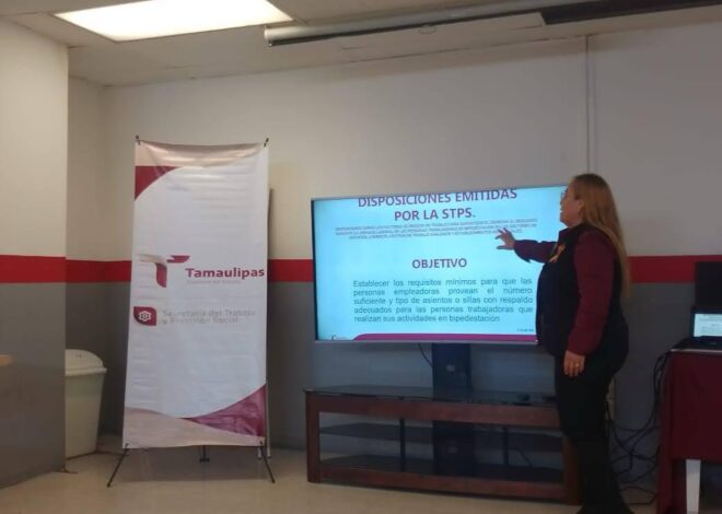 Fortalece STPS acciones en favor del trabajo digno en Tamaulipas