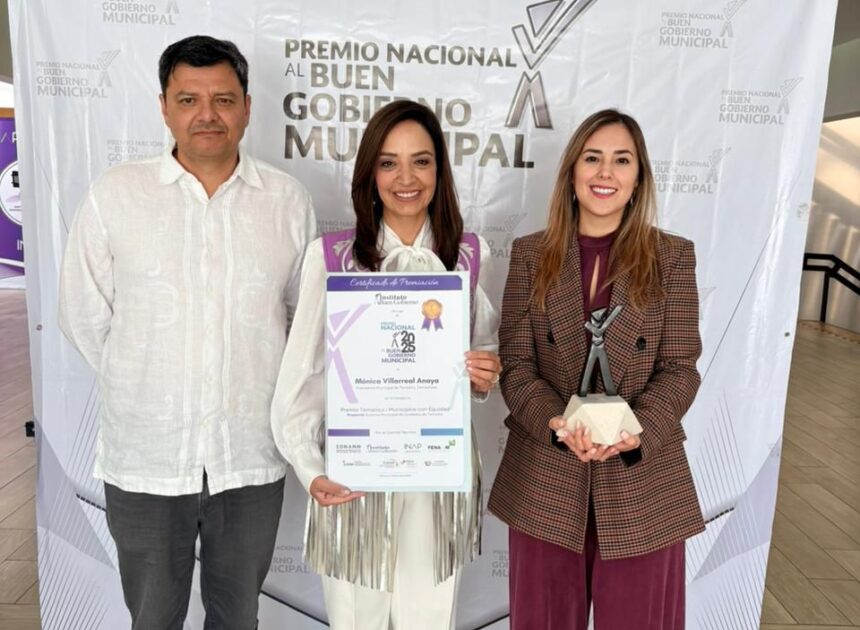 Tampico recibe Premio Nacional al Buen Gobierno Municipal 2025 por políticas de equidad impulsadas por Mónica Villarreal