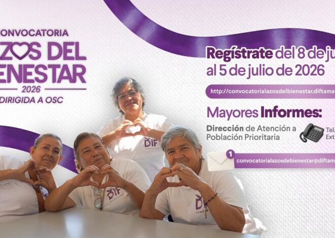 Convoca DIF Tamaulipas a organizaciones a presentar iniciativas para el programa Lazos del Bienestar