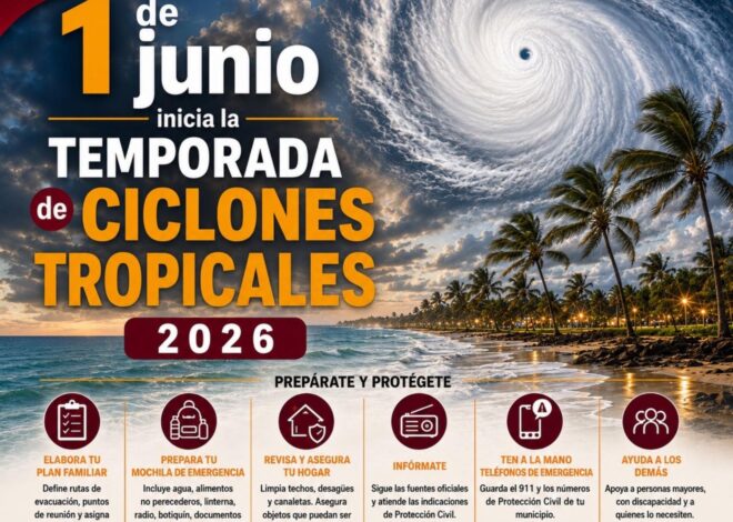 Inicia Temporada de Ciclones Tropicales 2026 en el Atlántico; Protección Civil Tamaulipas mantiene vigilancia permanente