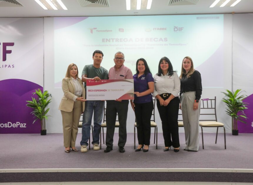 Entrega DIF Tamaulipas las becas «Esperanza de Tamaulipas» y «Para la Inclusión Social en Tamaulipas»
